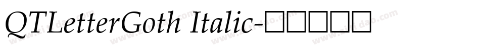QTLetterGoth Italic字体转换